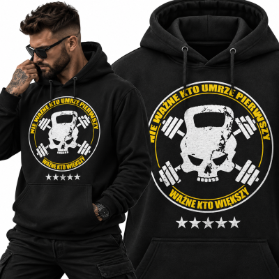 BLUZA Z KAPTUREM NA SIŁOWNIĘ NIE WAŻNE KTO